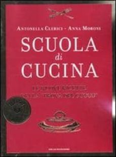 scuola di cucina-antonella clerici-anna moroni-9788804598589