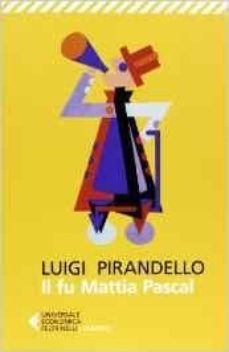 il fu mattia pascal-luigi pirandello-9788807900389