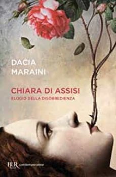 chiara di assisi. elogio della disobbedienza-9788817089289