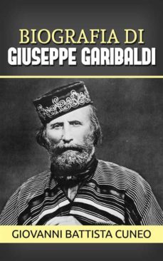 biografia di giuseppe garibaldi (ebook)-9788826038889