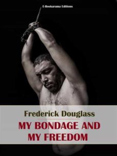 my bondage and my freedom (ebook)-9788835386889