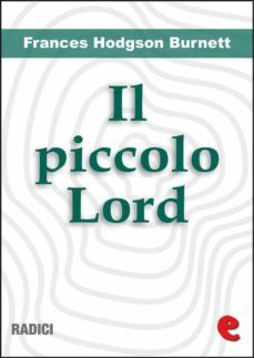 il piccolo lord (little lord fauntleroy) (ebook)-frances hodgson burnett-9788867441389
