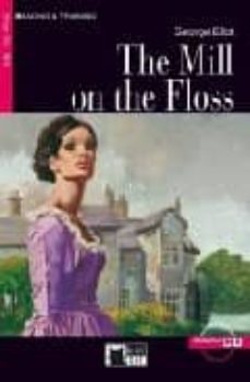 the mill on the floss (upper-intermediate) (incluye cd-rom)-9788877547989