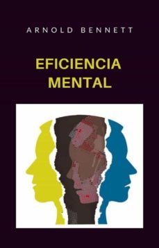 eficiencia mental (traducido) (ebook)-arnold bennett-9788892866089