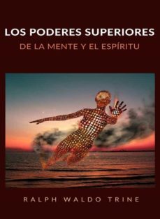 los poderes superiores de la mente y el espiritu (traducido) (ebook)-9788892867789