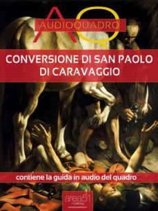 conversione di san paolo di caravaggio. audioquadro (ebook)-9788893310789