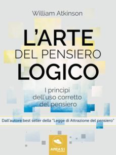 larte del pensiero logico (ebook)-william atkinson-9788893314589