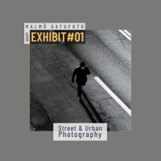 exhibit @01 - malmo gatufotogrupp (ebook)-9789181146189