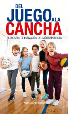 del juego a la cancha (ebook)-pablo esper di cesare-9789506233389