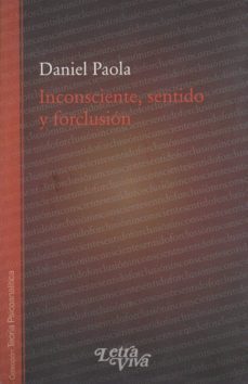 inconsciente, sentido y forclusion.-daniel paola-9789506493189