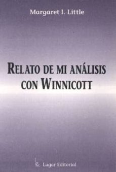 relato de mi analisis con winnnicott: angustia psicotica y conten cion-margaret i. little-9789508920089