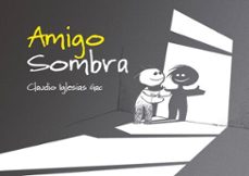amigo sombra (ebook)-claudio iglesias-9789560019189