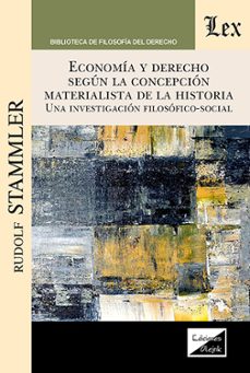 enonomia y derecho segun la concepcion materialista de la histori a-rudolf stammler-9789564075389