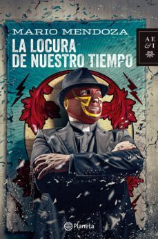 la locura de nuestro tiempo (ebook)-mario mendoza-9789584226389
