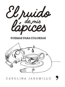 el ruido de mis lapices. poemas para colorear (ebook)-carolina jaramillo estrada-9789584247889