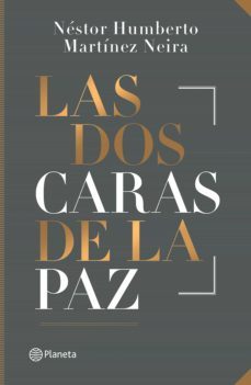 las dos caras de la paz (ebook)-nestor humberto martinez-9789584283689