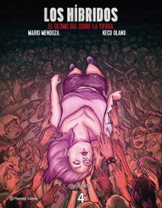 los hibridos (ebook)-mario mendoza-keco olano-heidi patricia muskus ealo-9789584287489