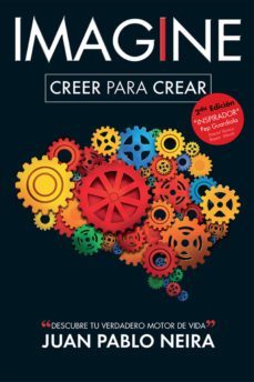 imagine. creer para crear  descubre tu verdadero motor de vida (ebook)-juan pablo neira-9789584622389