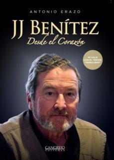 jj benitez: desde el corazon (ebook)-antonio erazo-9789585532489