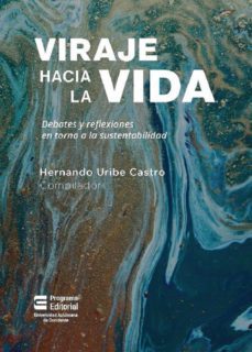 viraje hacia la vida (ebook)-hernando uribe castro-hernando uribe castro-hernando uribe castro-9789586190589