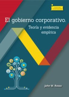 el gobierno corporativo. (ebook)-john w. rosso-9789586603089