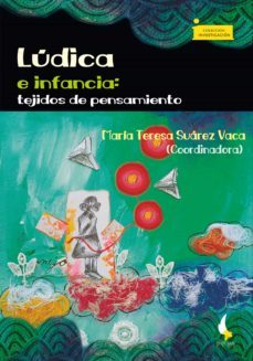 ludica e infancia (ebook)-maria teresa vaca suarez-claudia ines bohorquez olaya-ivan dario vargas cruz-9789586606189
