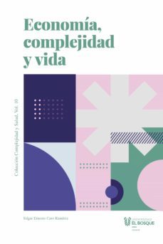 economia, complejidad y vida (ebook)-edgar ernesto caro ramirez-9789587392289