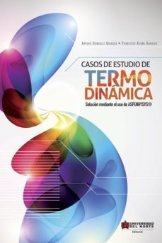 casos de estudio de termodinamica (ebook)-arturo gonzalez quiroga-francisco acuña garrido-9789587418989
