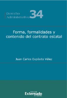 forma, formalidades  y contenido del contrato estatal (ebook)-juan carlos exposito velez-9789587905489