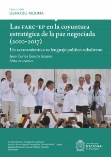 las farc-ep en la coyuntura estrategica de la paz negociada (2010-2017) (ebook)-9789587945089
