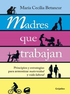 madres que trabajan (ebook)-maria cecilia betancur-9789588789989