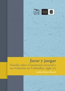 jurar y juzgar (ebook)-andres botero-9789588956589