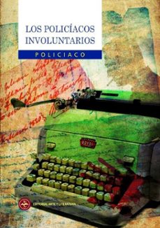 los policiacos involuntarios (ebook)- colectivo de autores-9789590309489