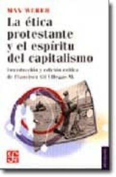 la etica protestante y el espiritu del capitalismo-max weber-9789681669089
