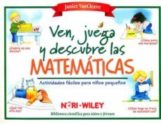 ven, juega y descubre las matematicas: actividades faciles para n iños pequeños-9789681857189