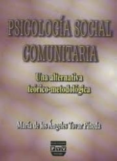 psicologia social comunitaria: una alternativa teorico-metodologi ca.-maria de los angeles tovar pineda-9789688568989