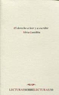 el derecho a leer y a escribir-silvia castrillon-9789707505889