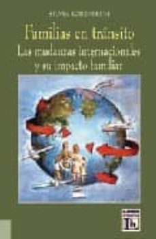 familias en transito: las mudanzas internacionales y su impacto f amiliar-silvia korenblum-9789870003489