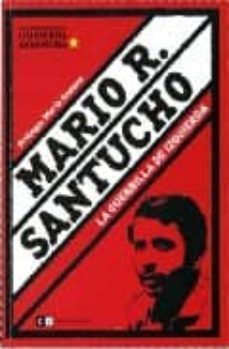 mario r. santucho: la guerrilla de izquierda-hernan brienza-9789871181889