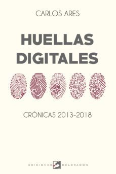huellas digitales (ebook)-carlos ares-9789871884889