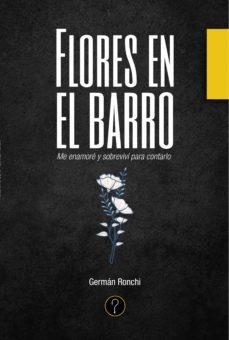 flores en el barro (ebook)-german ronchi-9789874116789
