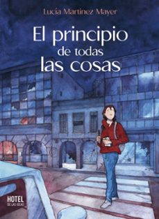 el principio de todas las cosas (ebook)-lucía martinez mayer-9789874164889