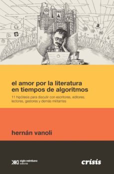 el amor por la literatura en tiempos de algoritmos (ebook)-9789876299589