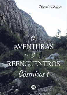 de aventuras y reencuentros cosmicos 1 (ebook)-hernán steiner-9789878731889