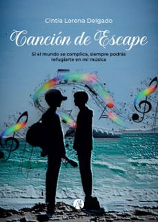 canción de escape (ebook)-cintia lorena delgado-9789878751689