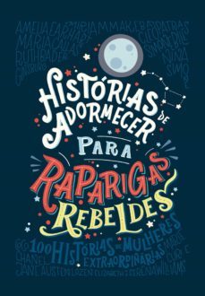 histórias de adormecer para raparigas rebeldes (raparigas rebeldes 1) (ebook)-elena favilli-francesca cavallo-9789896653989