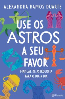use os astros a seu favor (ebook)-alexandra ramos duarte-9789897777189