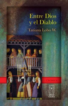 entre dios y el diablo (ebook)-tatiana lobo-9789968684989