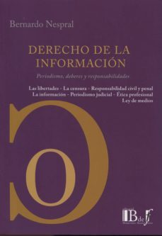 derecho de la informacion: periodismo, deberes y responsabilidades-bernardo nespral-9789974708389