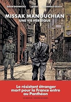 missak manouchian: une vie heroique-didier daeninckx-9791037511089